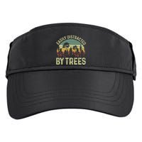 Easily Distracted By Trees Funny Tree Planting Trees Adult Drive Performance Visor