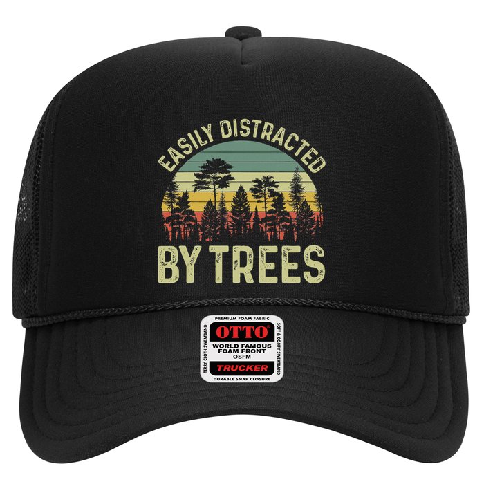 Easily Distracted By Trees Funny Tree Planting Trees Trucker Hat