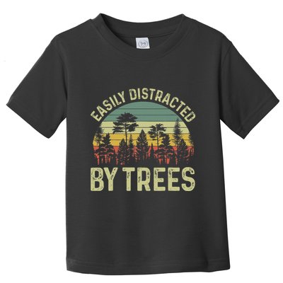 Easily Distracted By Trees Funny Tree Planting Trees Toddler T-Shirt