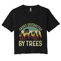 Easily Distracted By Trees Funny Tree Planting Trees Crop Top