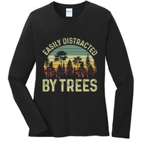 Easily Distracted By Trees Funny Tree Planting Trees Ladies Long Sleeve Shirt
