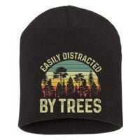 Easily Distracted By Trees Funny Tree Planting Trees Short Acrylic Beanie