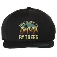 Easily Distracted By Trees Funny Tree Planting Trees Wool Snapback Cap