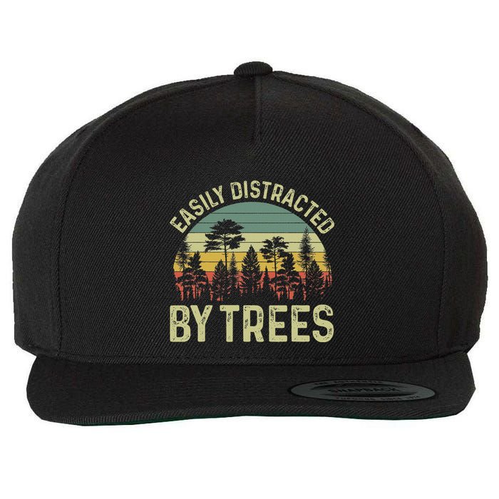 Easily Distracted By Trees Funny Tree Planting Trees Wool Snapback Cap
