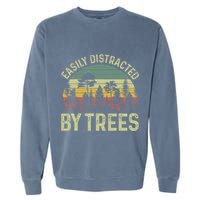Easily Distracted By Trees Funny Tree Planting Trees Garment-Dyed Sweatshirt
