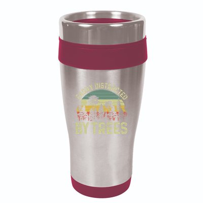 Easily Distracted By Trees Funny Tree Planting Trees 16oz Travel Tumbler