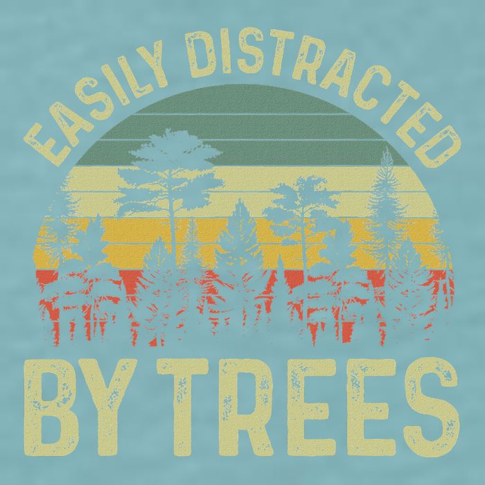 Easily Distracted By Trees Funny Tree Planting Trees Sueded Cloud Jersey T-Shirt