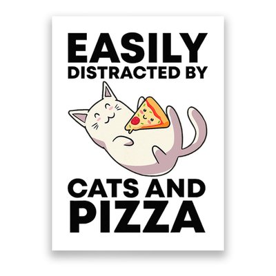 Easily Distracted By Cats And Pizza Kawaii Cat Lovers Gift Poster
