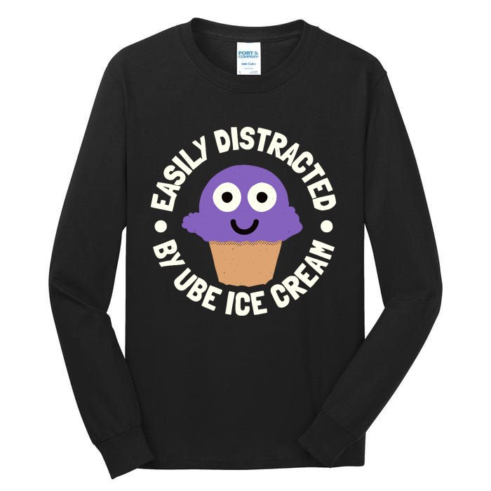 Easily Distracted By Ube Ice Cream Ube Ice Cream Lover Tall Long Sleeve T-Shirt