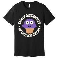 Easily Distracted By Ube Ice Cream Ube Ice Cream Lover Premium T-Shirt