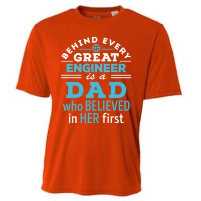 Engineer Dad Behind Every Great Engineer Is Dad Who Believed Great Gift Cooling Performance Crew T-Shirt