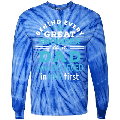 Engineer Dad Behind Every Great Engineer Is Dad Who Believed Great Gift Tie-Dye Long Sleeve Shirt