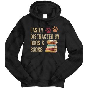 Easily Distracted By Dogs And Books Tie Dye Hoodie