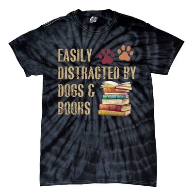 Easily Distracted By Dogs And Books Tie-Dye T-Shirt