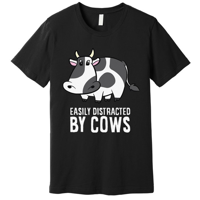 Easily Distracted By Cows Cattle Farming Cows Premium T-Shirt