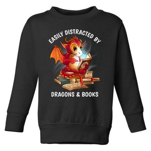 Easily Distracted By Dragons And Books Nerd Dragon Toddler Sweatshirt