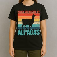 Easily Distracted By Alpacas Design For An Alpaca Fan T-Shirt