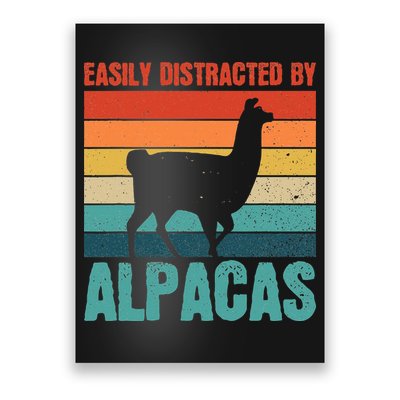 Easily Distracted By Alpacas Design For An Alpaca Fan Poster