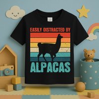 Easily Distracted By Alpacas Design For An Alpaca Fan Toddler T-Shirt