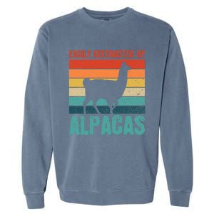 Easily Distracted By Alpacas Design For An Alpaca Fan Garment-Dyed Sweatshirt