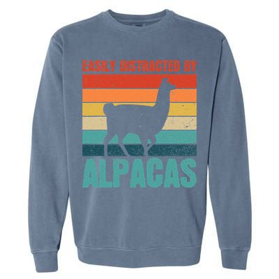 Easily Distracted By Alpacas Design For An Alpaca Fan Garment-Dyed Sweatshirt