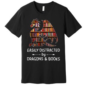 Easily Distracted By Dragon And Books Nerds Premium T-Shirt