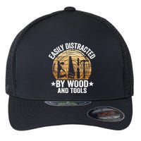 Easily Distracted By Wood And Tools Funny Woodworking Flexfit Unipanel Trucker Cap