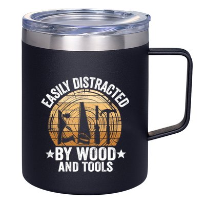 Easily Distracted By Wood And Tools Funny Woodworking 12oz Stainless Steel Coffee Mug