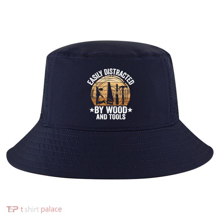 Easily Distracted By Wood And Tools Funny Woodworking Cool Comfort Performance Bucket Hat