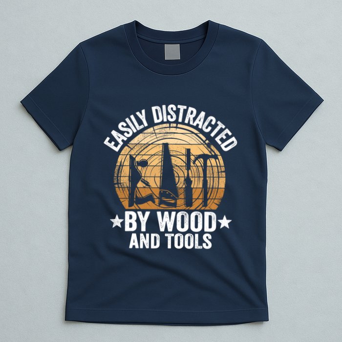 Easily Distracted By Wood And Tools Funny Woodworking T-Shirt