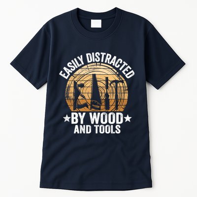 Easily Distracted By Wood And Tools Funny Woodworking Tall T-Shirt