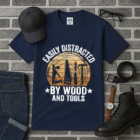 Easily Distracted By Wood And Tools Funny Woodworking Tall T-Shirt