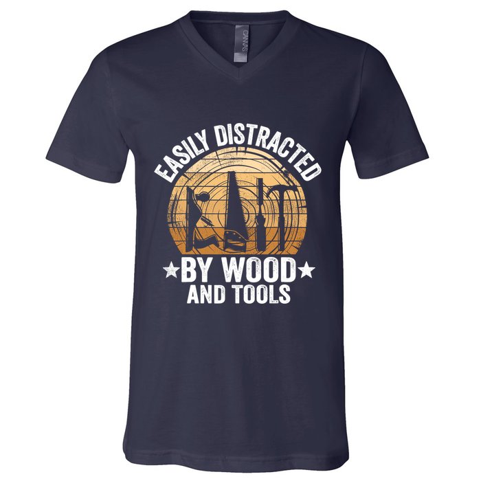 Easily Distracted By Wood And Tools Funny Woodworking V-Neck T-Shirt
