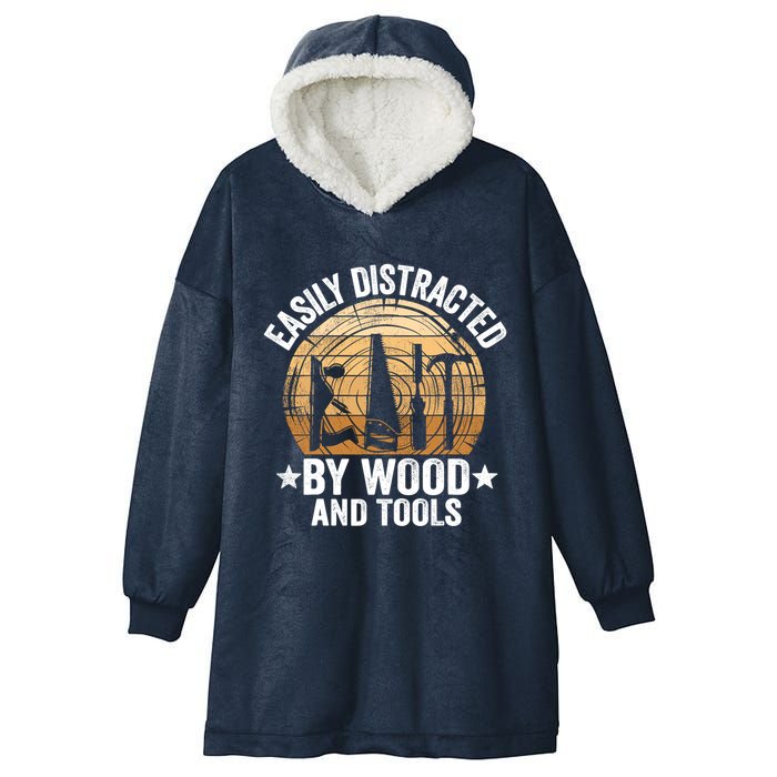 Easily Distracted By Wood And Tools Funny Woodworking Hooded Wearable Blanket