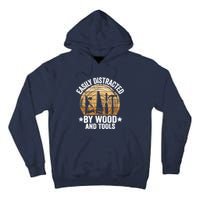 Easily Distracted By Wood And Tools Funny Woodworking Tall Hoodie