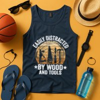 Easily Distracted By Wood And Tools Funny Woodworking Tank Top
