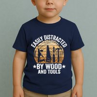 Easily Distracted By Wood And Tools Funny Woodworking Toddler T-Shirt