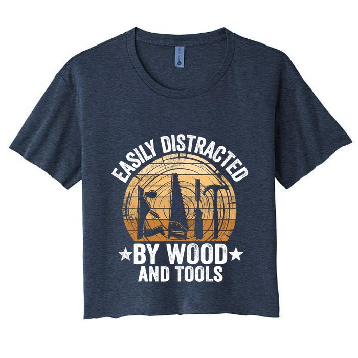 Easily Distracted By Wood And Tools Funny Woodworking Crop Top