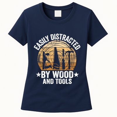 Easily Distracted By Wood And Tools Funny Woodworking Womens T-Shirt