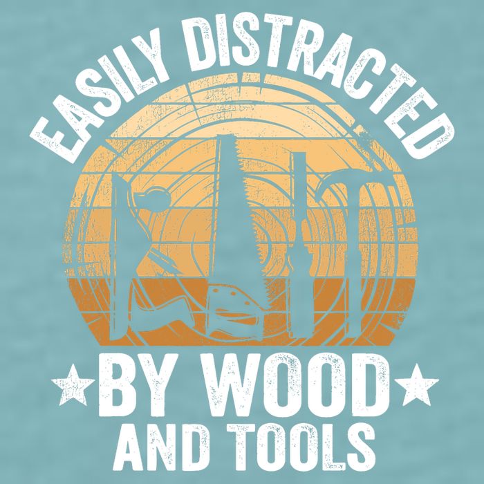 Easily Distracted By Wood And Tools Funny Woodworking Sueded Cloud Jersey T-Shirt