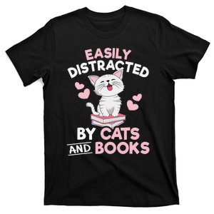 Easily Distracted By Cats and Books Cute Cat Book Lover T-Shirt