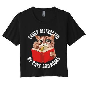 Easily Distracted by Cats and Books Funny Cat & Book Lover Women's Crop Top Tee