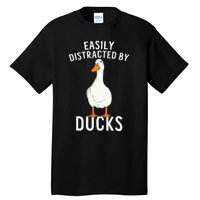 Easily Distracted By Ducks Funny Duck Lover Tall T-Shirt