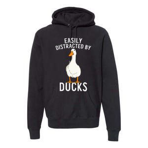 Easily Distracted By Ducks Funny Duck Lover Premium Hoodie