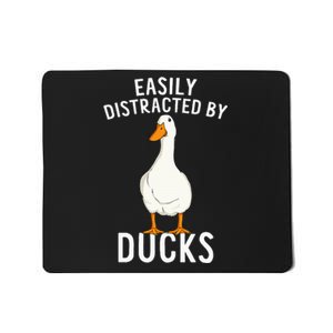 Easily Distracted By Ducks Funny Duck Lover Mousepad