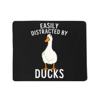 Easily Distracted By Ducks Funny Duck Lover Mousepad