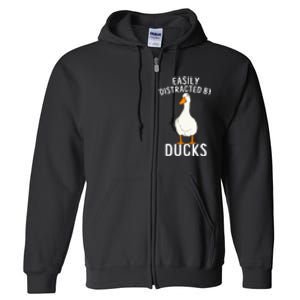 Easily Distracted By Ducks Funny Duck Lover Full Zip Hoodie