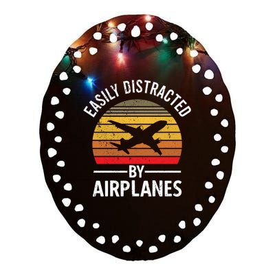 Easily Distracted By Airplanes Airplane Pilot Gift Ceramic Oval Ornament