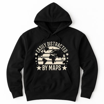 Easily Distracted By Maps Geography Hoodie