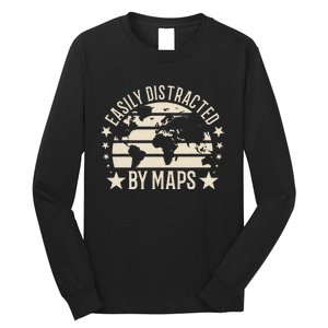 Easily Distracted By Maps Geography Long Sleeve Shirt